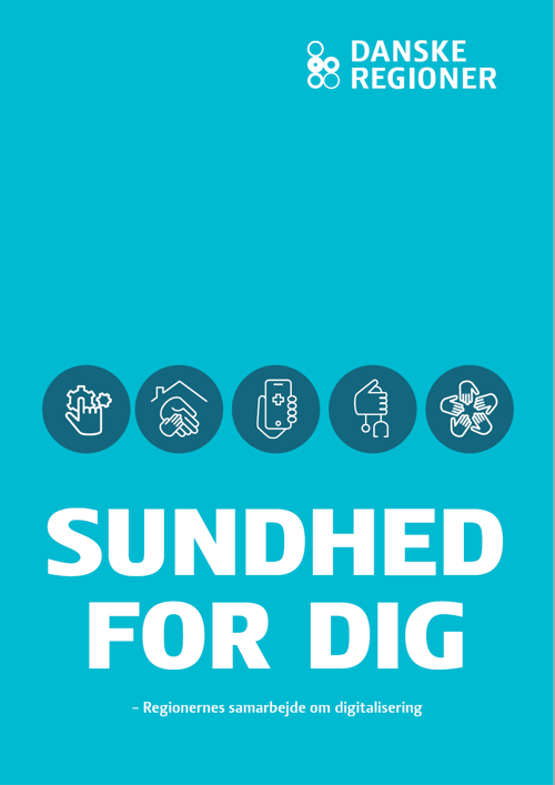 Danske Regioner plakat med teksten "Sundhed for dig - Regionerners samarbejde om digitalisering"