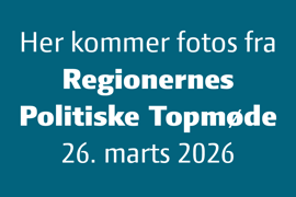 Her lægger vi løbende fotos op fra Regionernes Politiske Topmøde d. 26. marts 2026